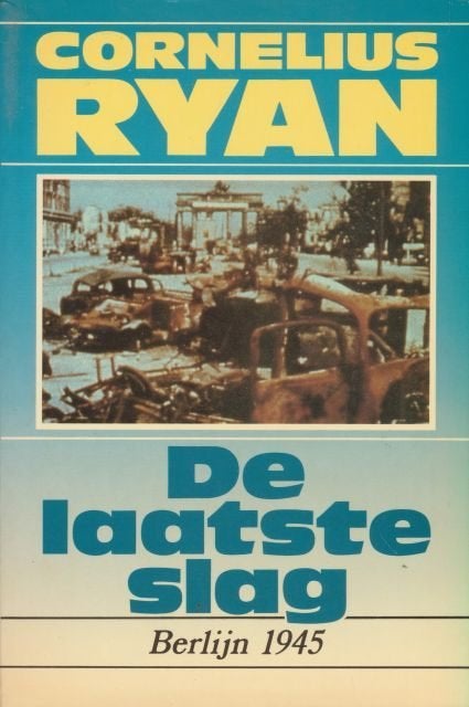 (a710) De laatste slag, Berlijn 1945, Ophalen of Verzenden, Gelezen