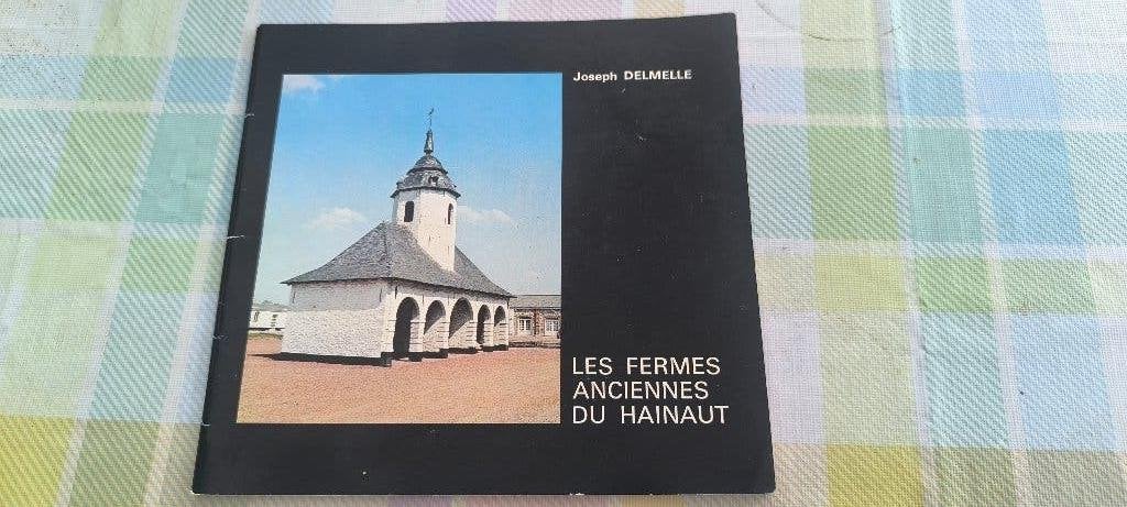 Les fermes anciennes du Hainaut., Livres, Enlèvement ou Envoi, Comme neuf