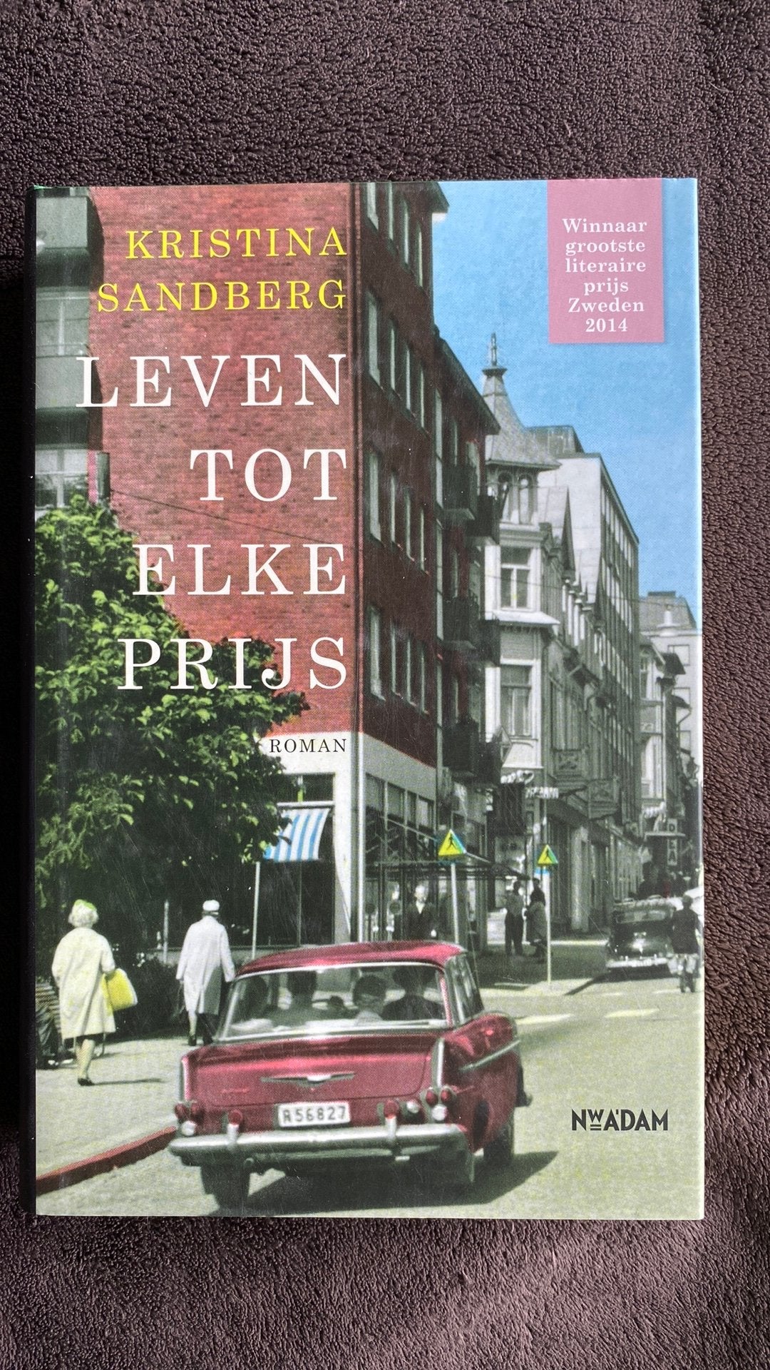 Kristina Sandberg - Leven tot elke prijs, Enlèvement ou Envoi, Kristina Sandberg