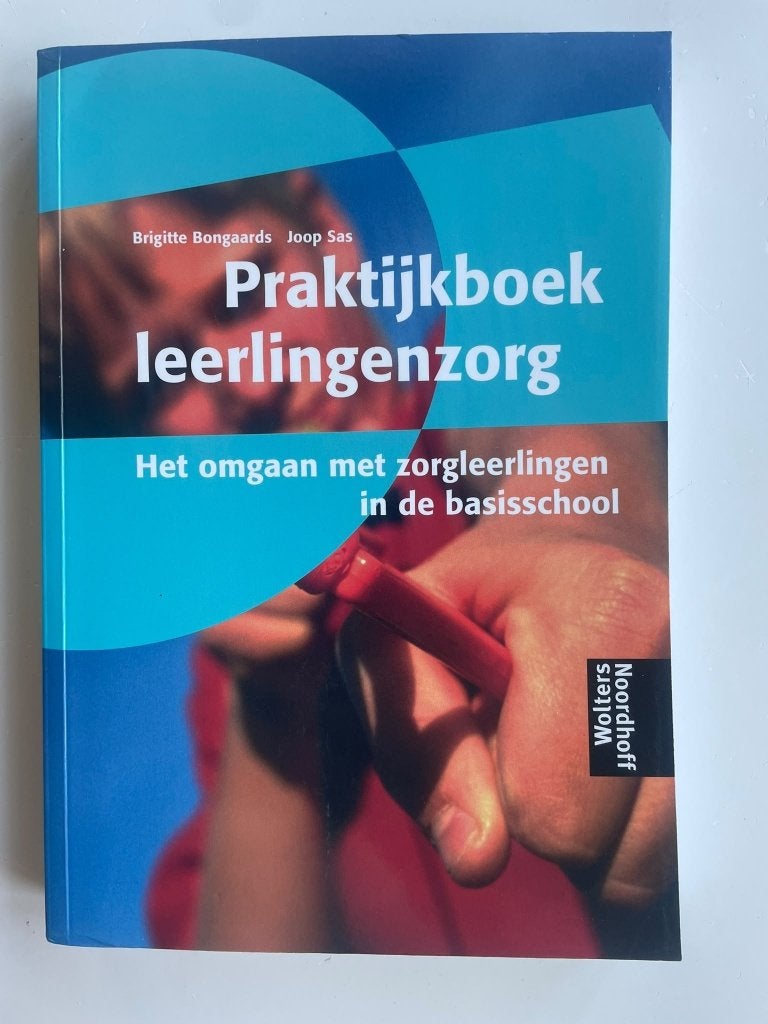 Praktijkboek leerlingenzorg, Ophalen of Verzenden, Zo goed als nieuw, Hogeschool, Brigitte Bongaards