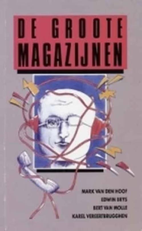 De groote magazijnen / Mark Van Hoof / Edwin Brys /, Ophalen of Verzenden, Gelezen