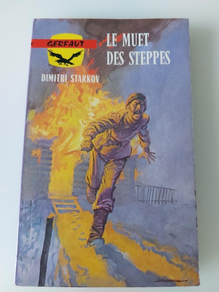Le muet des steppes, Dimitri Starkov, Enlèvement ou Envoi, Utilisé