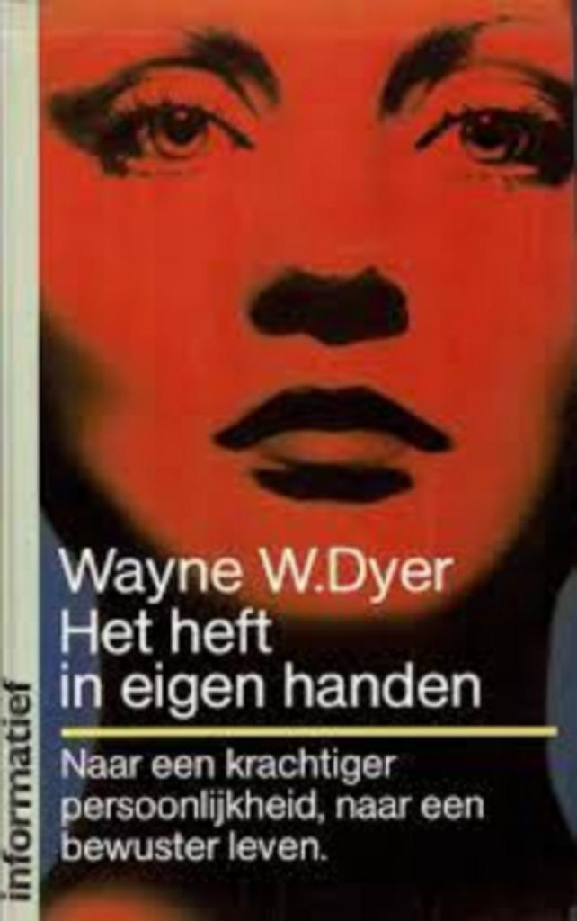 Het heft in eigen handen|Wayne Dyer 9022974626, Ophalen of Verzenden, Zo goed als nieuw