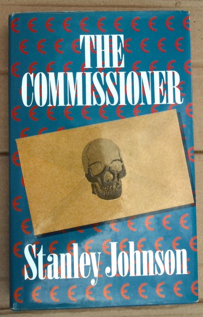 The Commissioner - 1987 - St. Johnson [Boris Johnson's dad], Gelezen, Verzenden, Stanley Johnson (°1940), Politiek