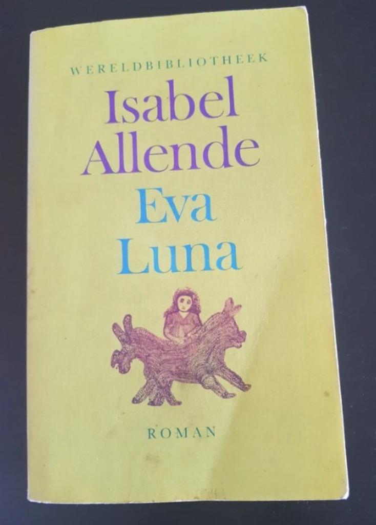 Boek Isabel Allende Eva Luna Roman literatuur Thriller, Boeken, Ophalen of Verzenden, Isabel Allende