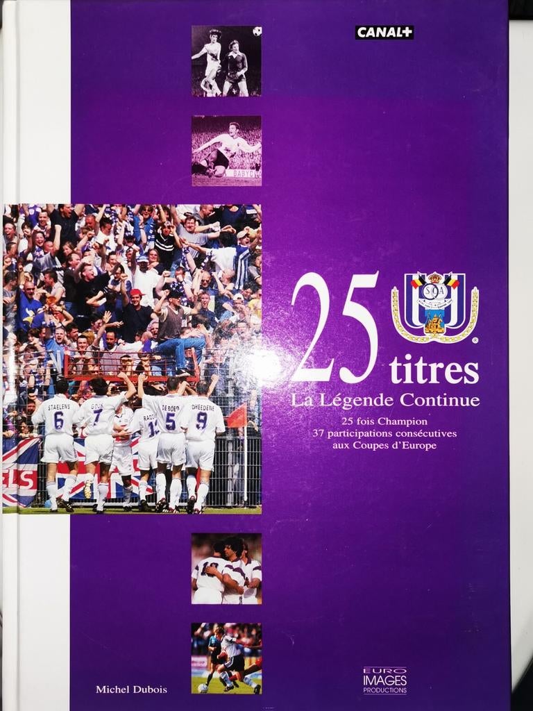 Anderlecht 25 titres - une légende vivante - Français, Sport de ballon, Enlèvement ou Envoi, Comme neuf, Michel Dubois