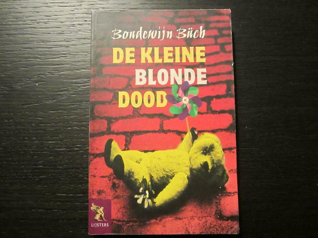 De kleine blonde dood  -Boudewijn Büch-, Ophalen of Verzenden
