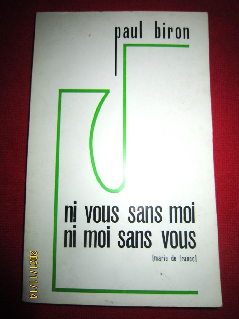 Livre "Ni vous sans moi, ni moi sans vous" de Paul Biron, Livres, Envoi, Utilisé, Paul Biron