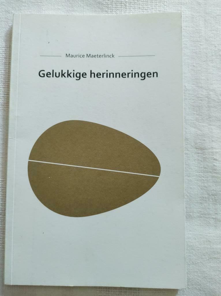 Gelukkige herinneringen, Maurice Maeterlinck, Ophalen of Verzenden, Zo goed als nieuw