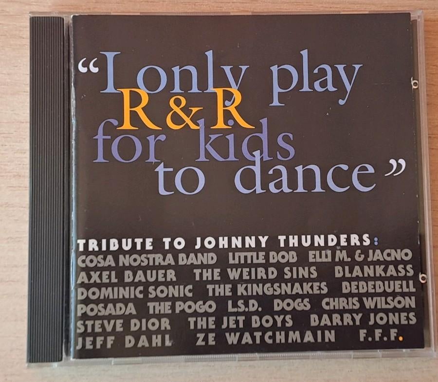 I Only Play R & R For Kids To Dance (Tribute Johnny Thunders, Ophalen of Verzenden