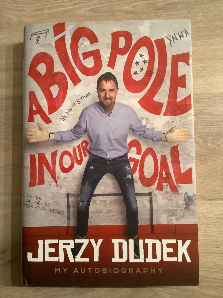 Jerzy Dudek The Big Pole In Your Goal, Livres, Livres de sport, Neuf, Sport de ballon, Enlèvement ou Envoi