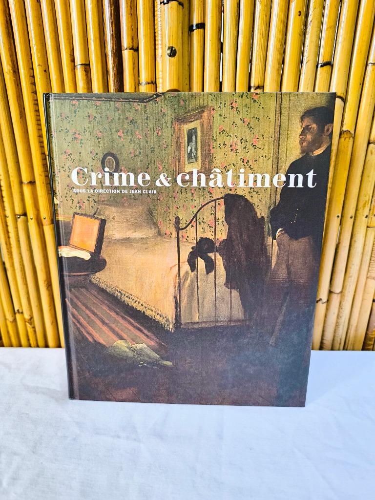 Livre d'art Crime & Châtiment par Jean Clair EO 2010 d'Orsay, Jean Clair, Peinture et dessin, Enlèvement ou Envoi, Comme neuf