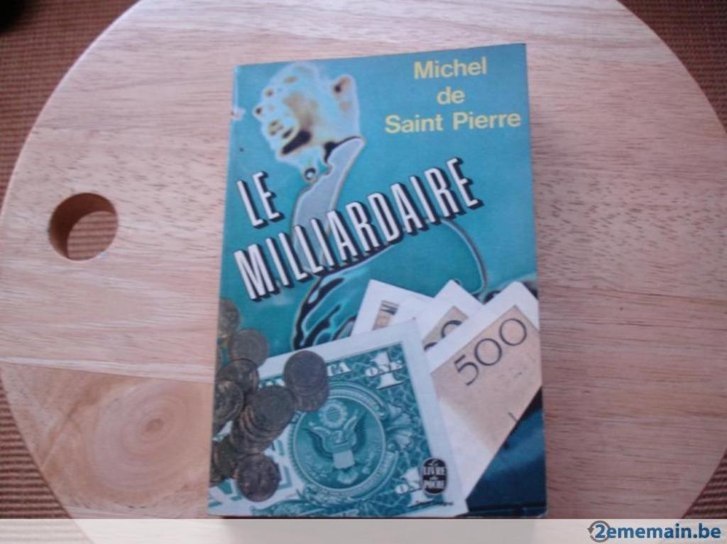 Le milliardaire, Michel de Saint-Pierre, Enlèvement ou Envoi, Utilisé