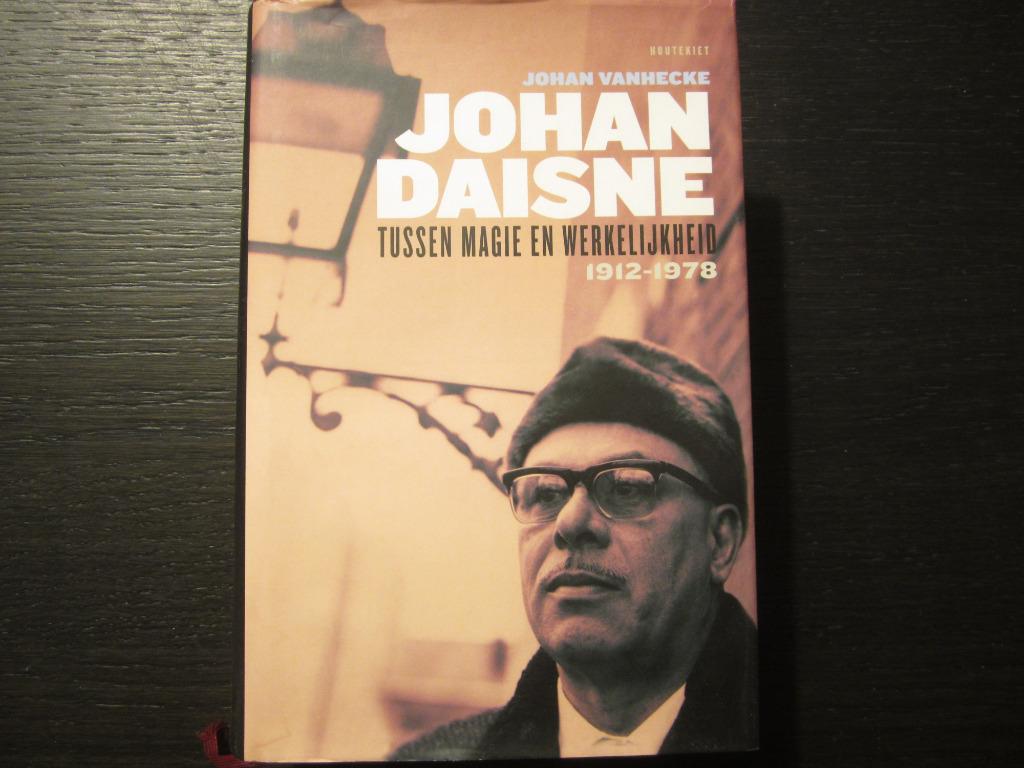 Johan Daisne tussen magie en werkelijkheid -Johan Vanhecke-, Ophalen of Verzenden