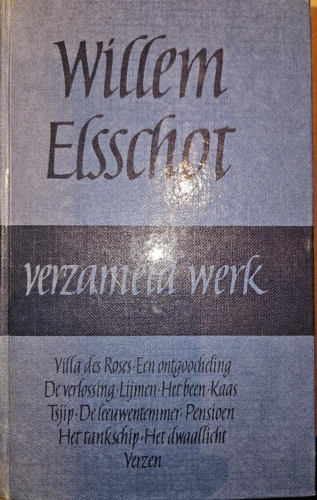 Willem Elsschot Verzameld Werk, België, Ophalen of Verzenden, Zo goed als nieuw, Willem Elsschot
