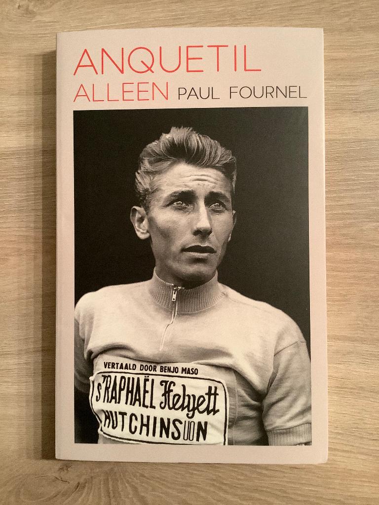 Anquetil ‘ Alleen ‘ van Paul Fournel, Paul Fournel, Nieuw, Lopen en Fietsen, Ophalen of Verzenden