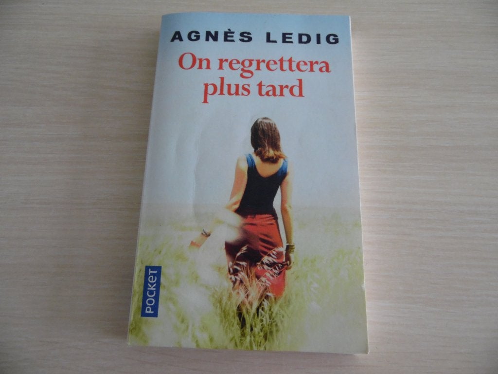 ON REGRETTERA PLUS TARD     AGNÈS LEDIG, Livres, Enlèvement ou Envoi, Comme neuf, Europe autre, Agnès Ledig