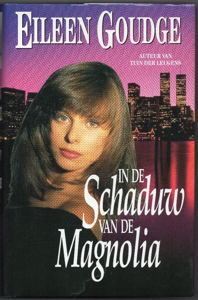 Eileen Goudge - In de schaduw van de Magnolia, Boeken, Ophalen of Verzenden, Gelezen, Eileen Goudge