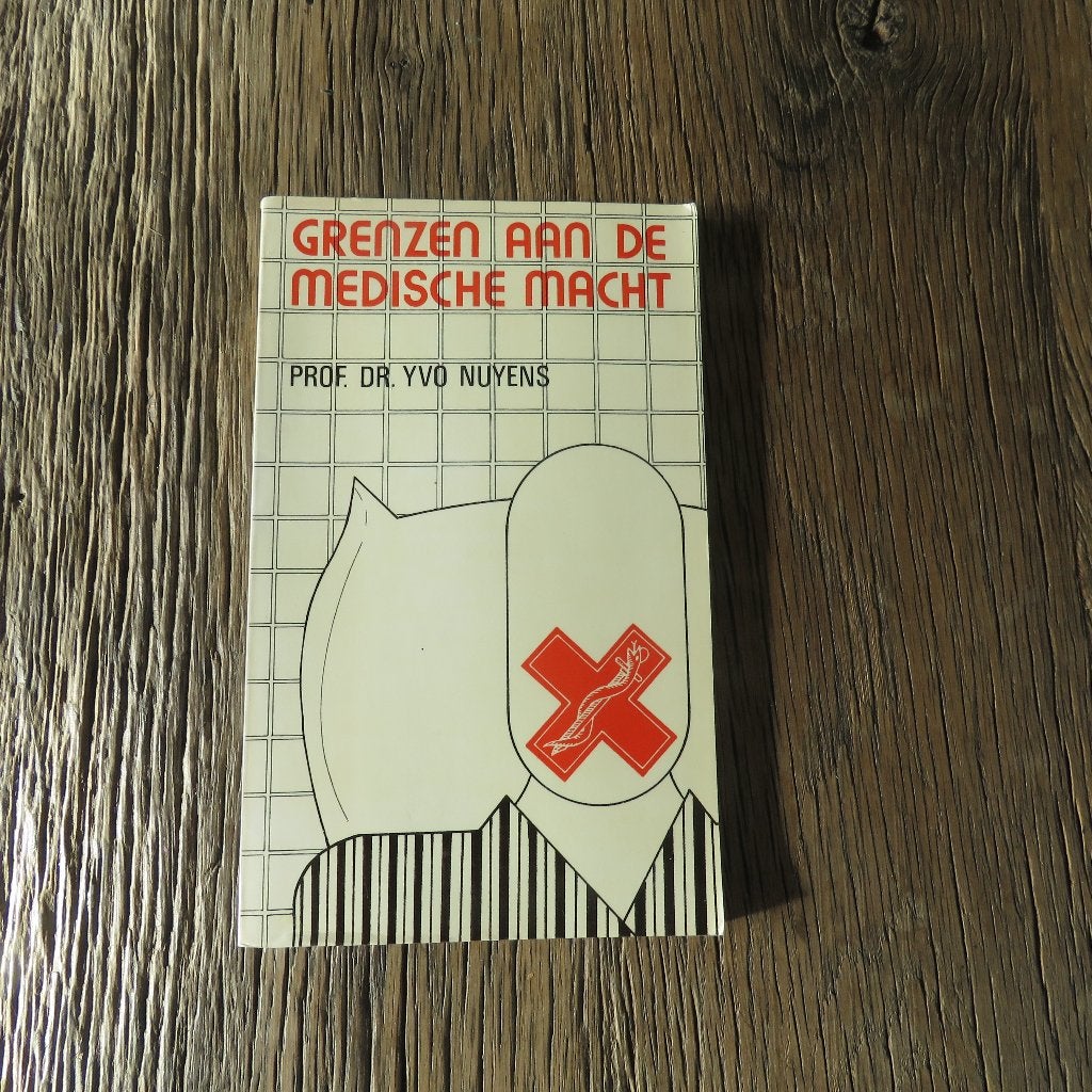 Prof Dr Yvo Nuyens Grenzen aan de medische macht, Boeken, Ophalen of Verzenden