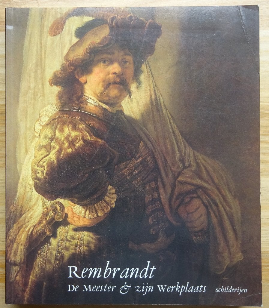 Rembrandt, de meester en zijn werkplaats, schilderijen, 1991, Boeken, Ophalen of Verzenden, Zo goed als nieuw, Schilder- en Tekenkunst