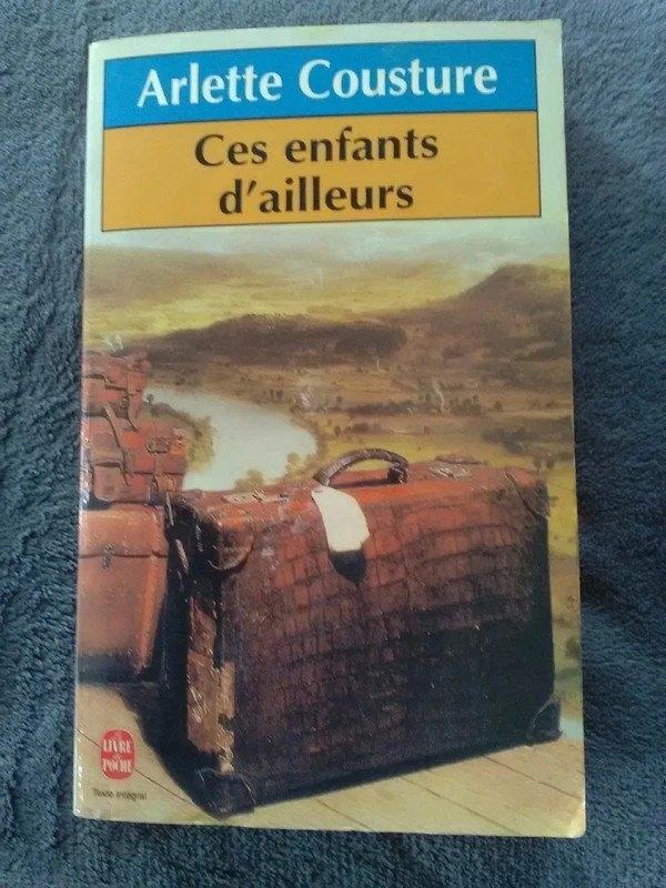"Ces enfants d'ailleurs" Arlette Cousture (1994), Utilisé, Amérique, Enlèvement ou Envoi, Arlette Cousture.