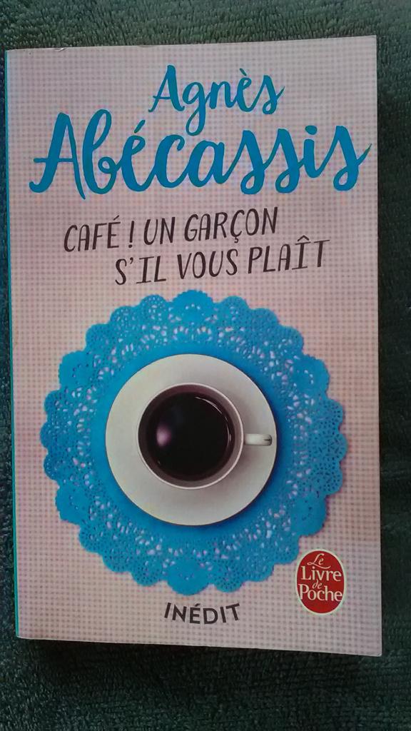 "Café ! Un garçon s'il vous plaît" Agnès Abécassis (2017), Enlèvement ou Envoi, Utilisé, Agnès Abécassis