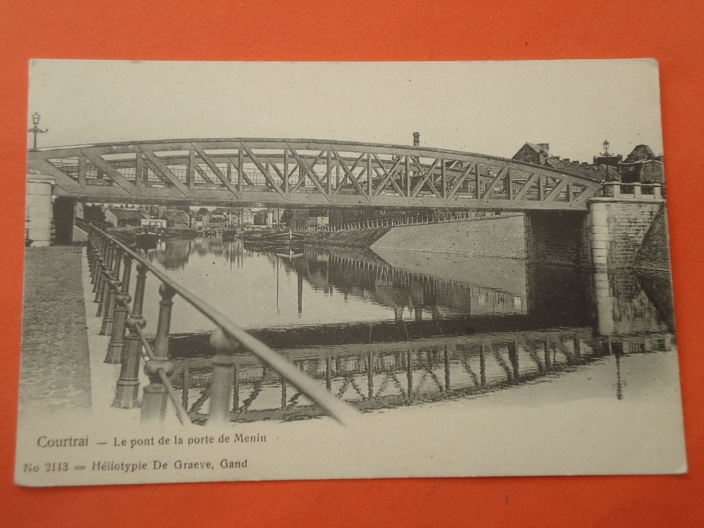 Kortrijk - Courtrai Le pon de la porte de Menin, Ophalen of Verzenden, Voor 1920, Ongelopen, West-Vlaanderen