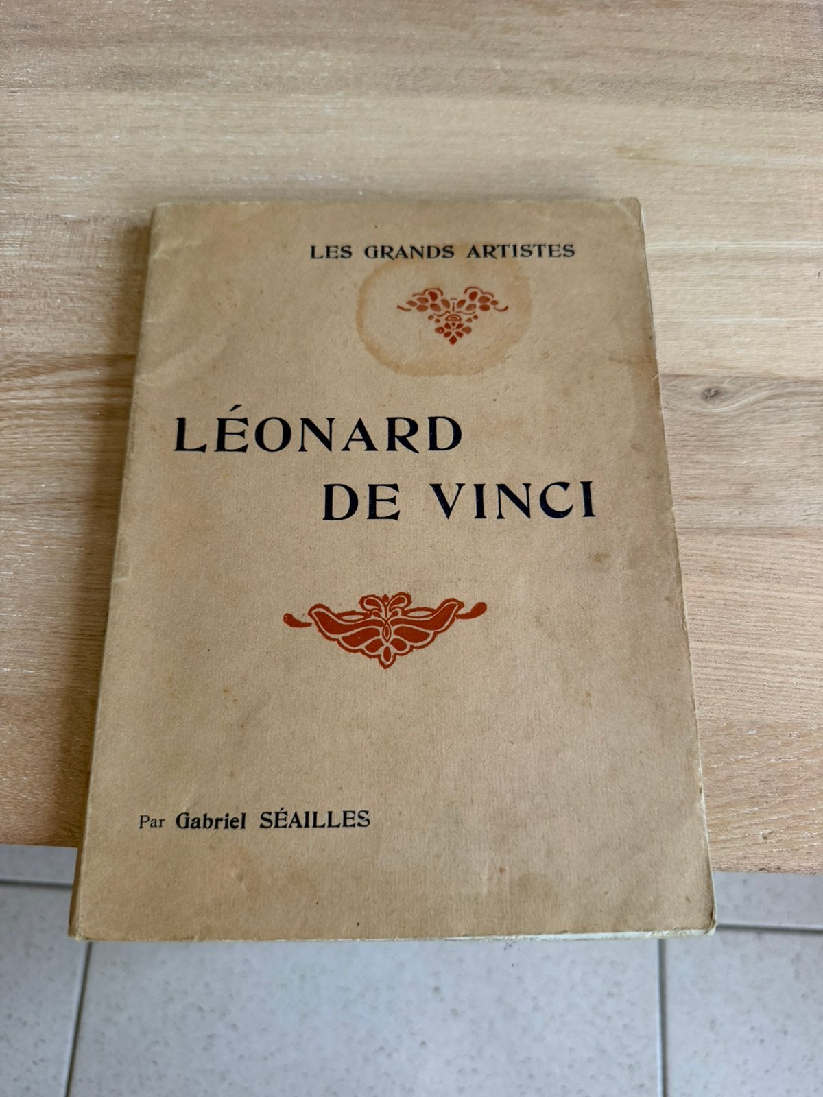 Léonard de Vinci – Gabriel Séailles – antiek boek ca. 1925, Ophalen, Gelezen