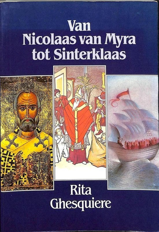 Van Nicolaas van Myra tot Sinterklaas / Rita Ghesquiere, Enlèvement ou Envoi, Comme neuf