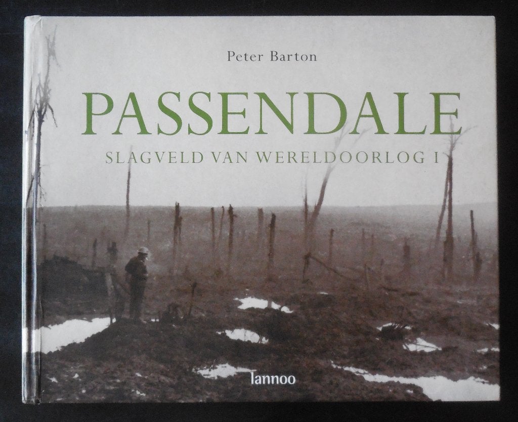 Passendale slagveld van Wereldoorlog I - P. Barton - 2007, Ophalen of Verzenden, Zo goed als nieuw