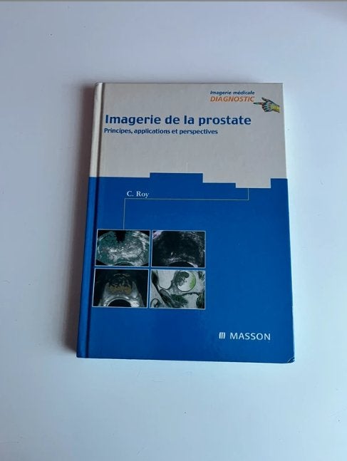 Imagerie de la prostate, Livres, Enlèvement ou Envoi, Utilisé, Enseignement supérieur, Catherine Roy (C. Roy)