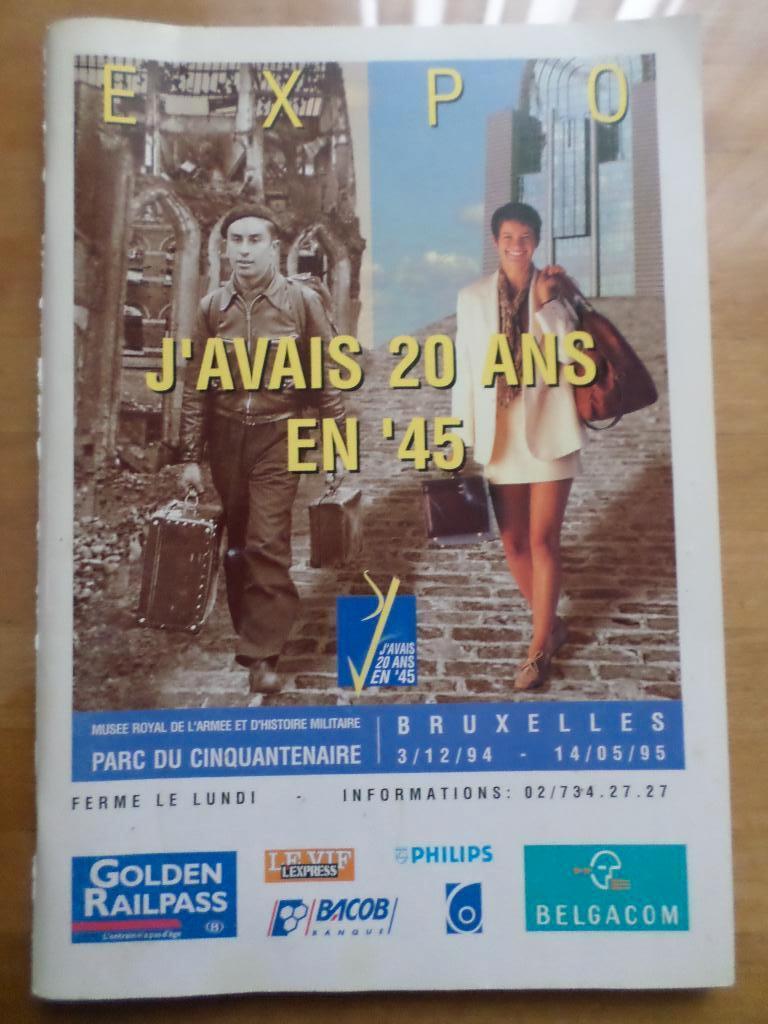 J'avais 20 ans en '45 Bruxelles Parc Cinquantenaire armée, Enlèvement ou Envoi, 20e siècle ou après
