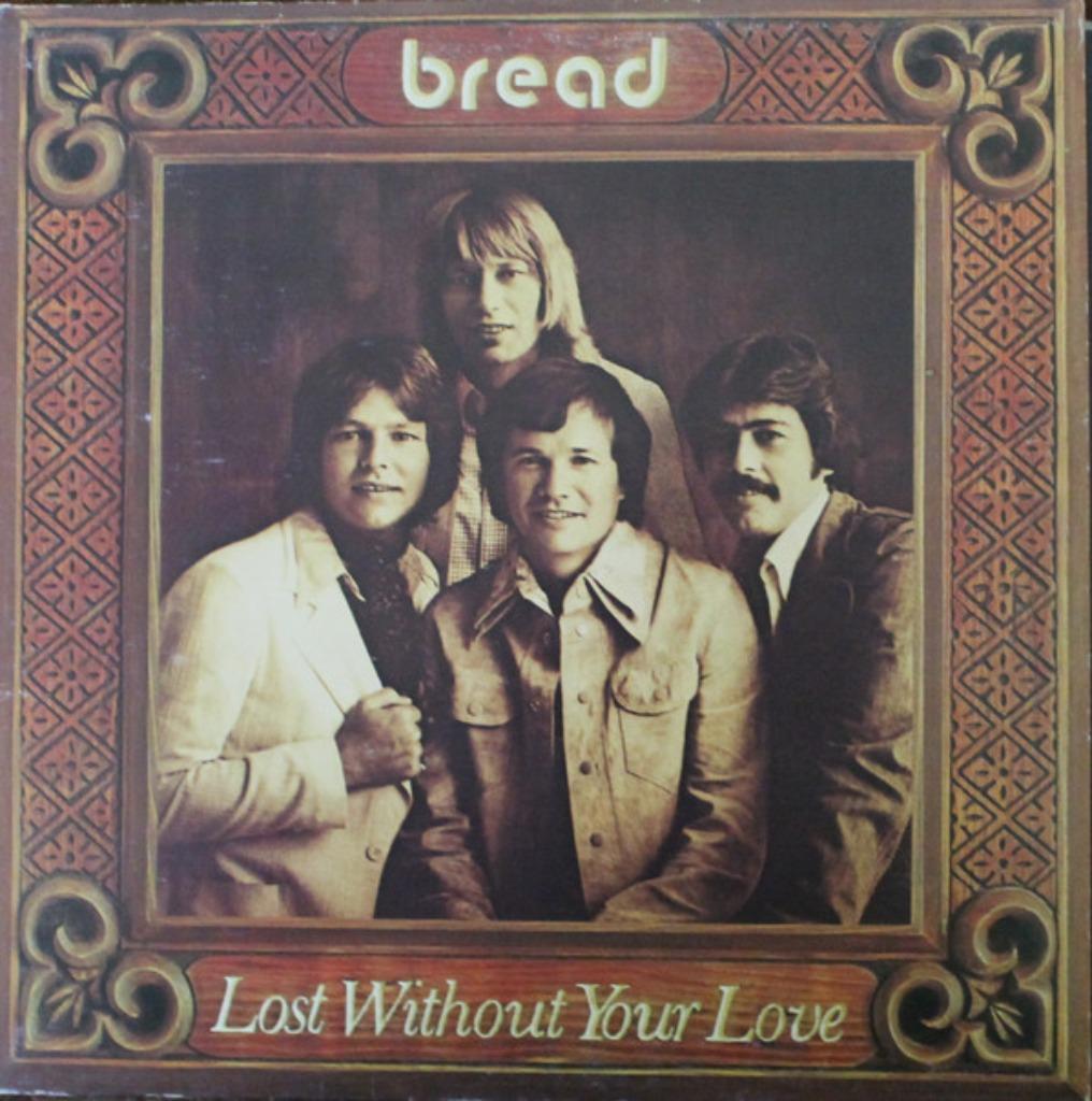 Bread - Lost Without Your Love (576045070), Enlèvement ou Envoi, Utilisé, 12 pouces