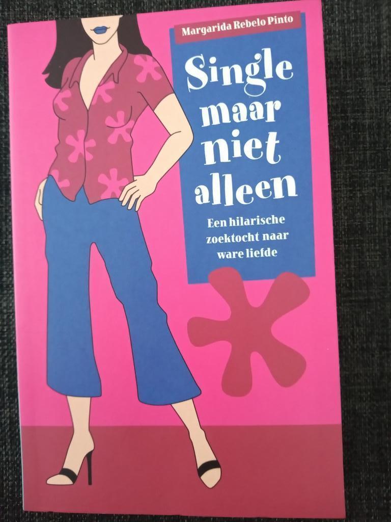 M. Rebelo Pinto - Single maar niet alleen, Boeken, Ophalen of Verzenden, Zo goed als nieuw, M. Rebelo Pinto