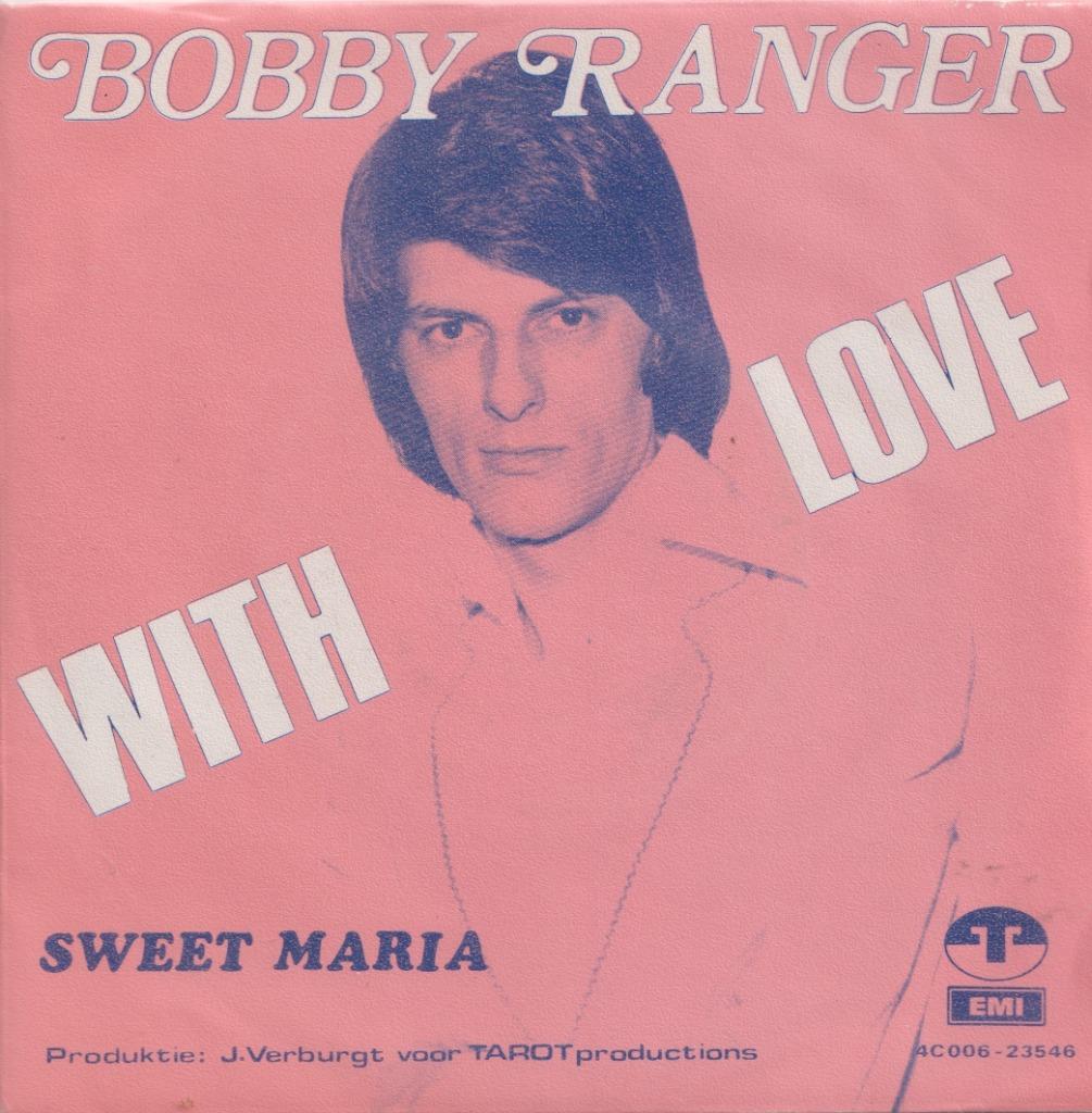 Bobby Ranger – With love / Sweet Maria – Single, Gebruikt, 7 inch, Single, Ophalen of Verzenden