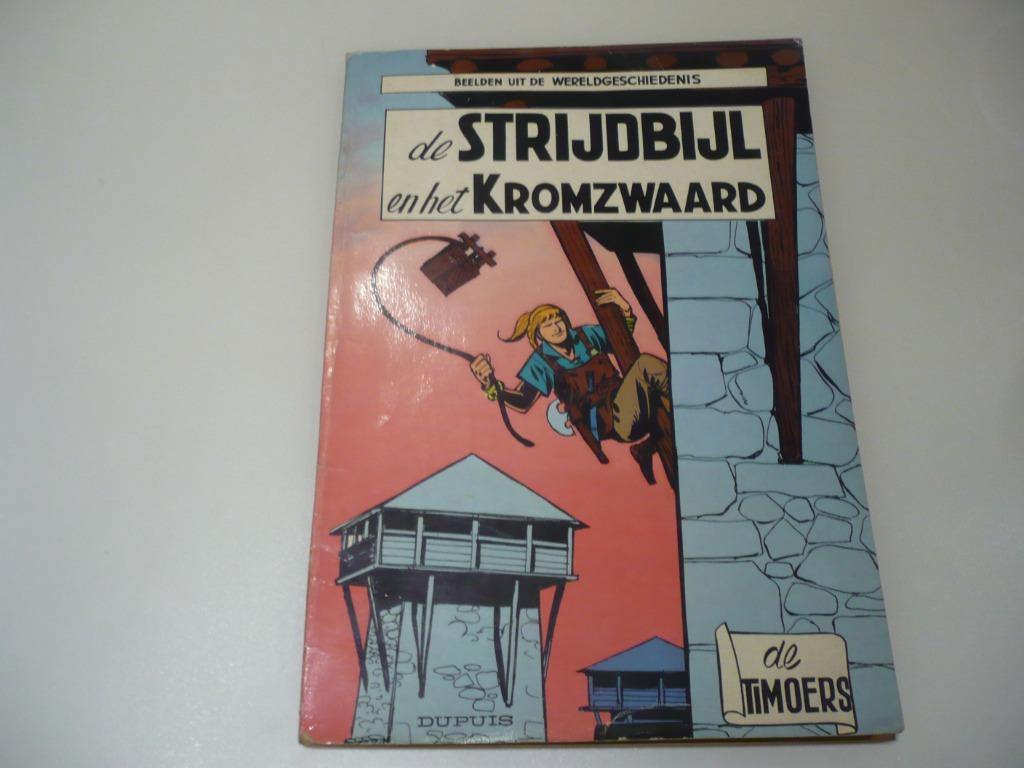 De timoers ( 11 de strijdbijl en het kromzwaard) eerste druk, Boeken, Stripverhalen, Gelezen, Eén stripboek, Ophalen of Verzenden