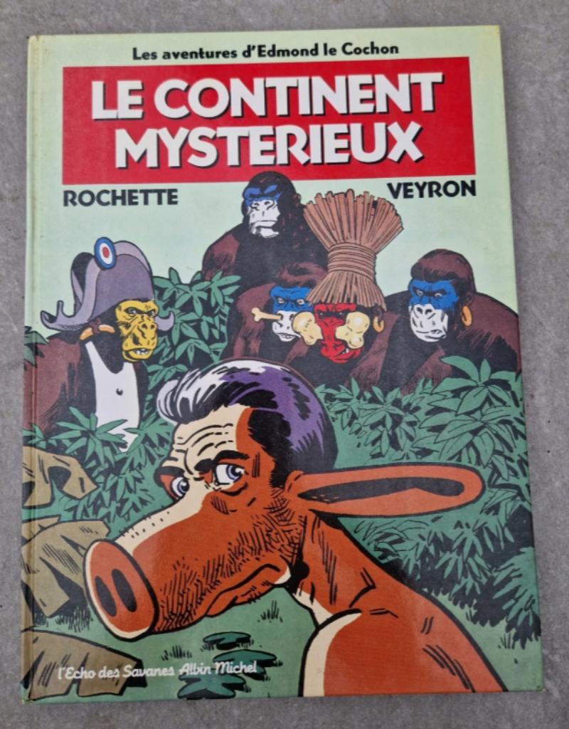 Le Continent Mystérieux - Edmond le Cochon T3 - EO 1983, Enlèvement ou Envoi, Une BD, Rochette, Utilisé