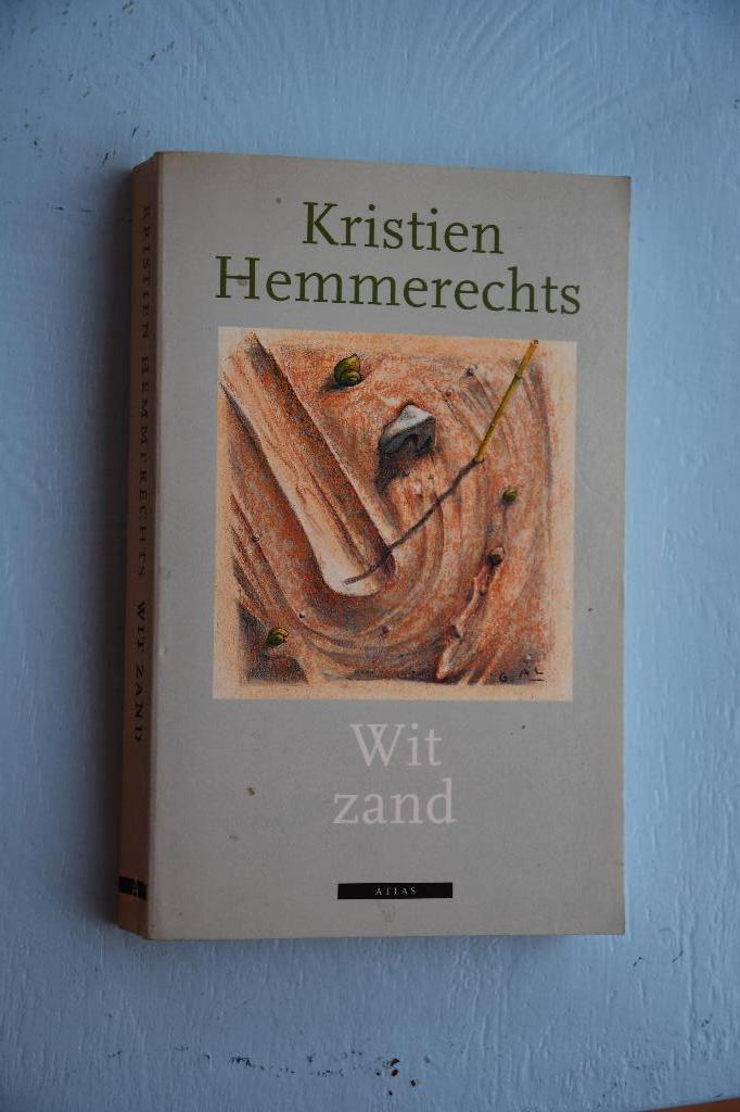 Roman - Hemmerechts - Wit zand, Enlèvement ou Envoi, Kristien Hemmerechts, Belgique, Comme neuf