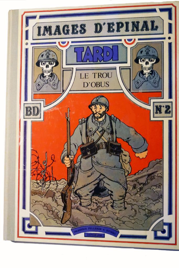 Strip Le Trou d'Obus - Tardi    Images d'Épinal, Enlèvement ou Envoi, Utilisé, Jacques Tardi