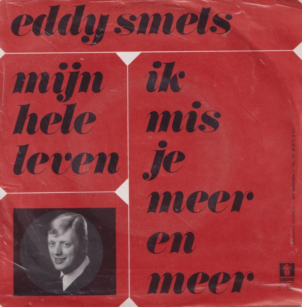 Eddy Smets – Ik mis je meer en meer / Mijn hele leven - Sing, Gebruikt, 7 inch, Single, Ophalen of Verzenden