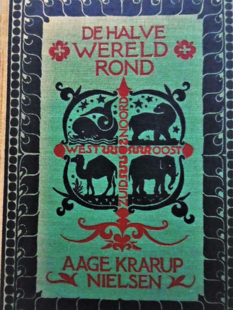 De halve wereld rond - 1926 - Aage Krarup Nielsen, Boeken, Ophalen of Verzenden, Gelezen, Aage Krarup Nielsen, Azië