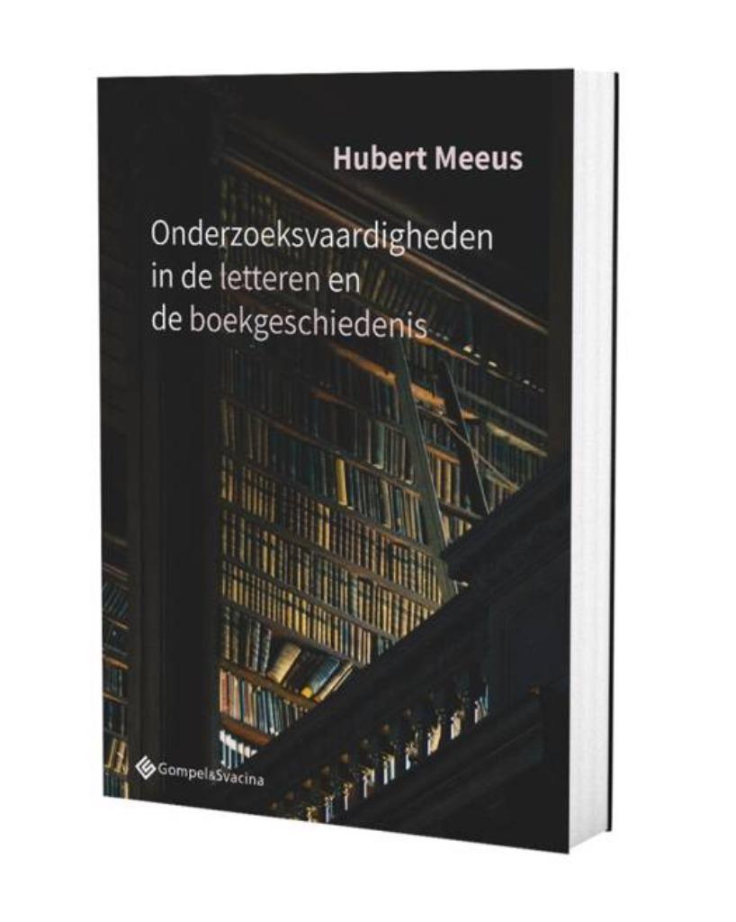 Onderzoeksvaardigheden in de letteren en de boekgeschiedenis, Hubert Meeus, Ophalen of Verzenden, Zo goed als nieuw, Nederlands