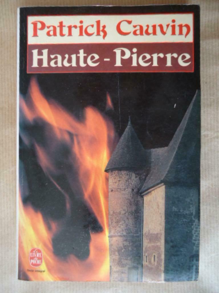 Patrick Cauvin - Haute-Pierre, Enlèvement ou Envoi, Utilisé
