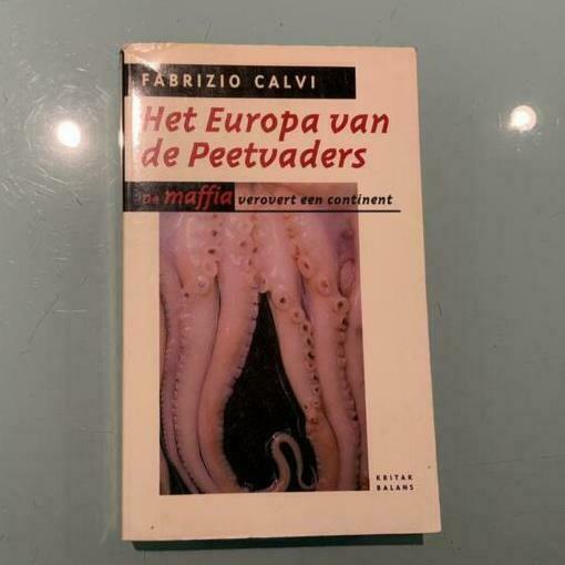 Het Europa van de peetvaders (Fabrizio Calvi), Ophalen of Verzenden, Zo goed als nieuw