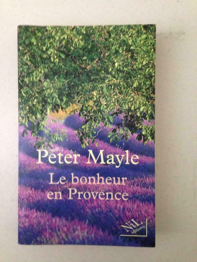 Le Bonheur en Provence - Peter Mayle, Ophalen of Verzenden