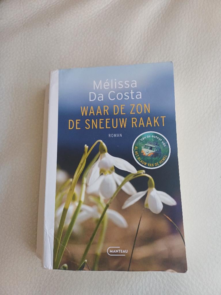 Waar de zon de sneeuw raakt, Melissa Da Costa., Boeken, België, Mélissa Da Costa, Ophalen, Gelezen