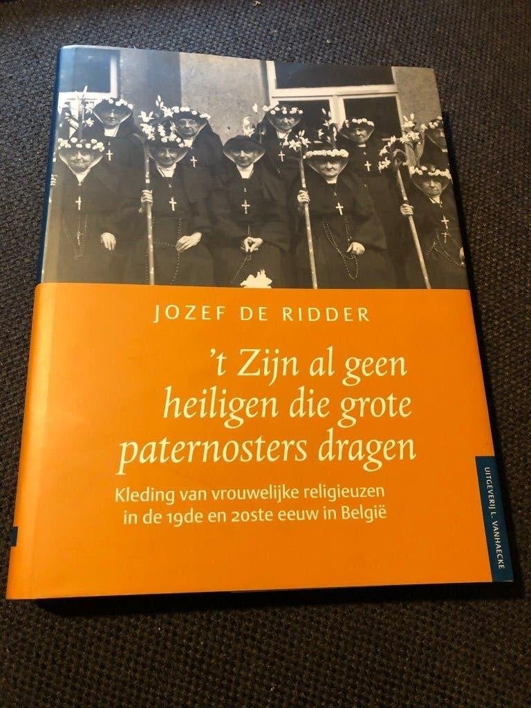 't zijn al geen heiligen die grote paternosters - de Ridder, Jozef de Ridder, Christendom | Katholiek, Ophalen of Verzenden, Zo goed als nieuw