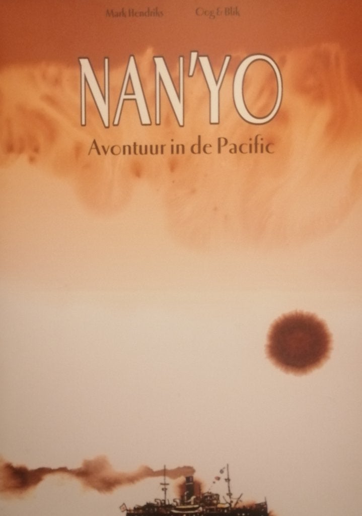 Mark Hendriks - Nan’yo, Avontuur in de Pacific Graphic Novel, Boeken, Eén comic, Overige gebieden, Nieuw, Ophalen of Verzenden