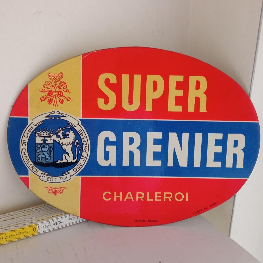 SUPER GRENIER CHARLEROI reclame, Verzamelen, Biermerken, Gebruikt, Reclamebord, Plaat of Schild, Overige merken, Ophalen of Verzenden