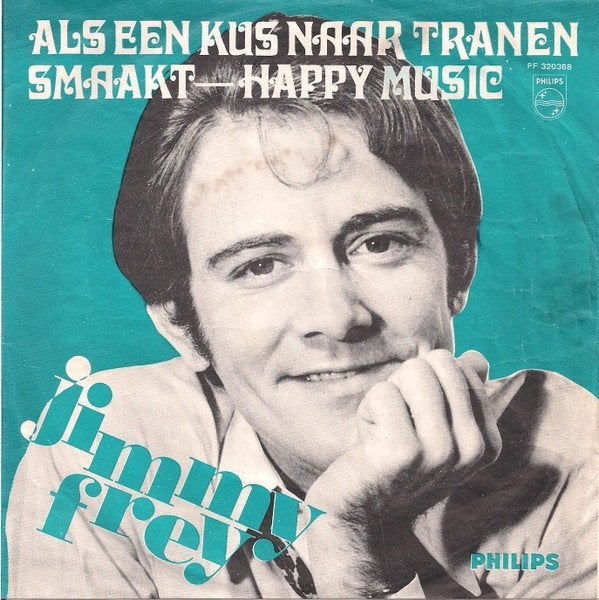 7" Jimmy Frey – Als Een Kus Naar Tranen Smaakt, Cd's en Dvd's, Vinyl Singles, Gebruikt, 7 inch, Ophalen of Verzenden, Nederlandstalig